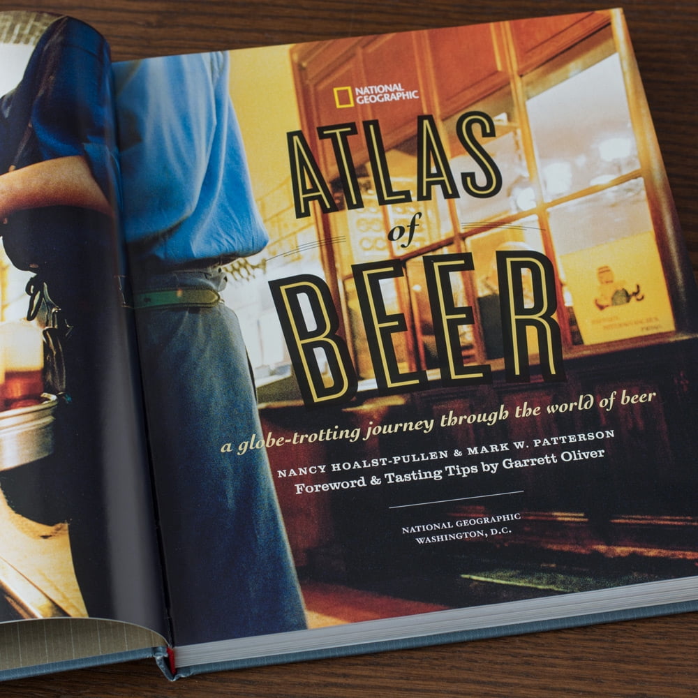 A Globe-Trotting Journey Through the World of Beer National Geographic Atlas of Beer