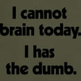 thumbnail image 3 of CafePress - I Cannot Brain Today Dark T Shirt - Men's Classic Graphic Cotton T-Shirt, 3 of 4