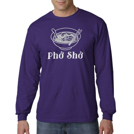 808 - Unisex Long-Sleeve T-Shirt Pho Sho Vietnamese Cuisine Vietnam Soup Medium (Best Vietnamese Pho In Las Vegas)
