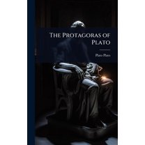 The Protagoras of Plato, (Hardcover)