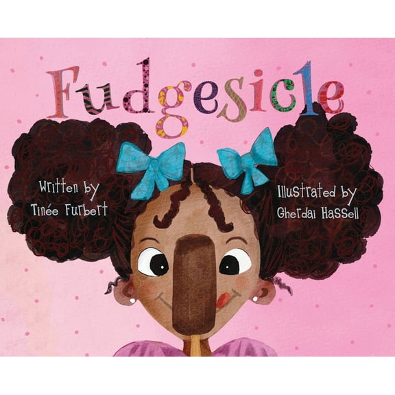 Fudgesicle, (Hardcover)