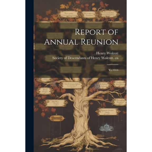 Report of Annual Reunion: Yr.1914 (Paperback)