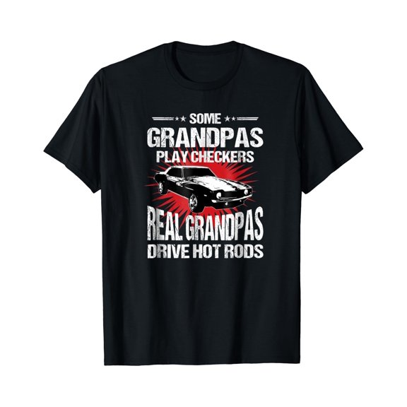 Some Grandpas Play Checkers T-Shirt, Cars, Racing Unisex S-5XL Hot Trending Shirt, Vintage Birthday Gift