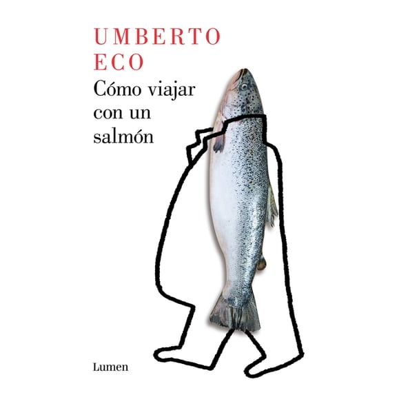 Cómo viajar con un salmón / How to Travel with a Salmon (Paperback)