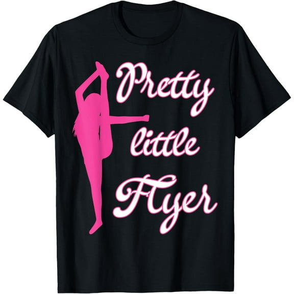 Pretty Little Flyer Cheerleading Shirt Cheerleader Girl Gift T-Shirt