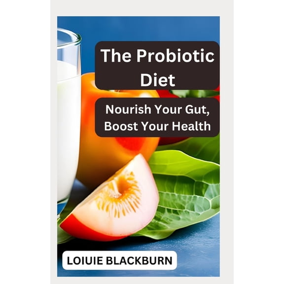 The Probiotic Diet, (Paperback)