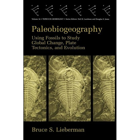 Topics in Geobiology Paleobiogeography, Book 16, (Hardcover)