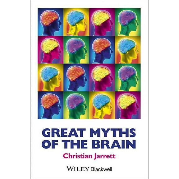 Great Myths of Psychology: Great Myths of the Brain (Hardcover)