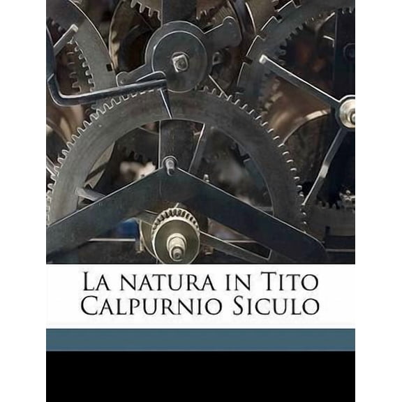 La natura in Tito Calpurnio Siculo (Italian Edition)