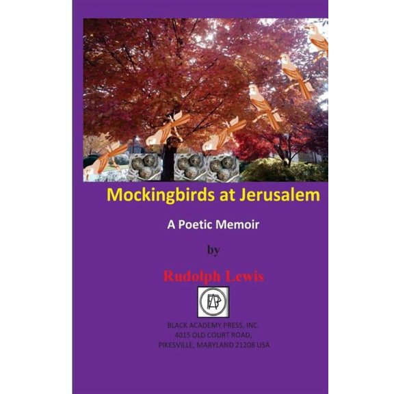Mockingbirds at Jerusalem: A Poetic Memoir