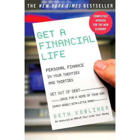 Get a Financial Life : Personal Finance In Your Twenties and (Best Way To Get Financial Aid For College)