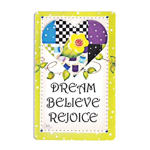 Dream, Believe and Rejoice Magnet