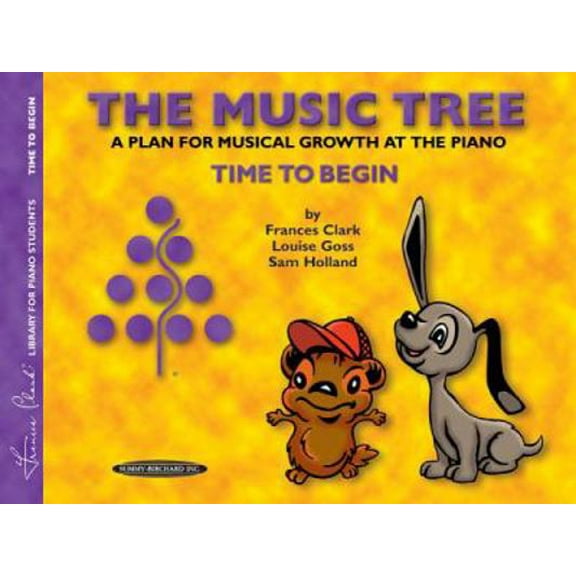 Pre-Owned The Music Tree Student's Book: Time to Begin -- A Plan for Musical Growth at the Piano (Paperback) 0874876850 9780874876857