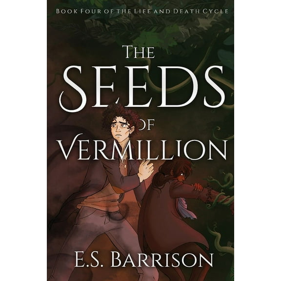 The Life & Death Cycle The Seeds of Vermillion, Book 4, (Paperback)