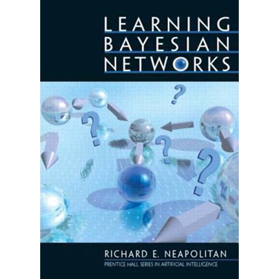 Pre-Owned Learning Bayesian Networks (Hardcover) 0130125342 9780130125347