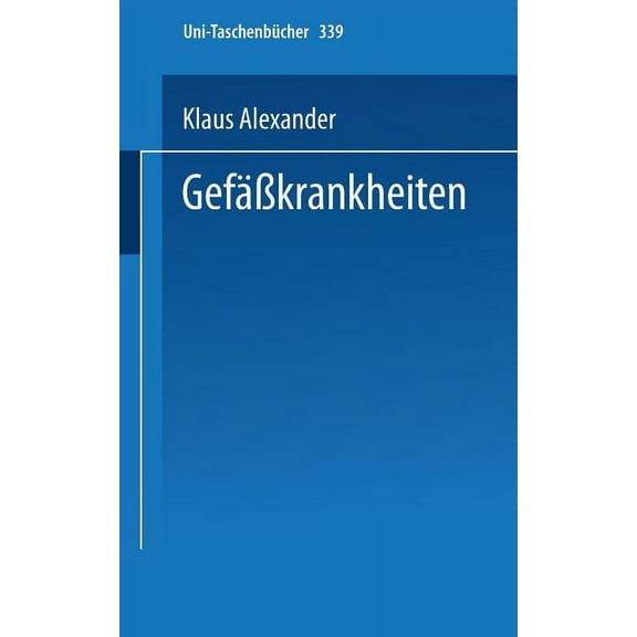 Universitätstaschenbücher Gefäßkrankheiten: Kurzgefaßte Diagnostik Und Therapie, Book 339, (Paperback)