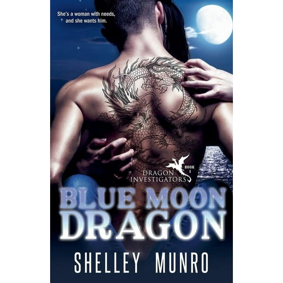 Dragon Investigators Blue Moon Dragon, Book 1, (Paperback)