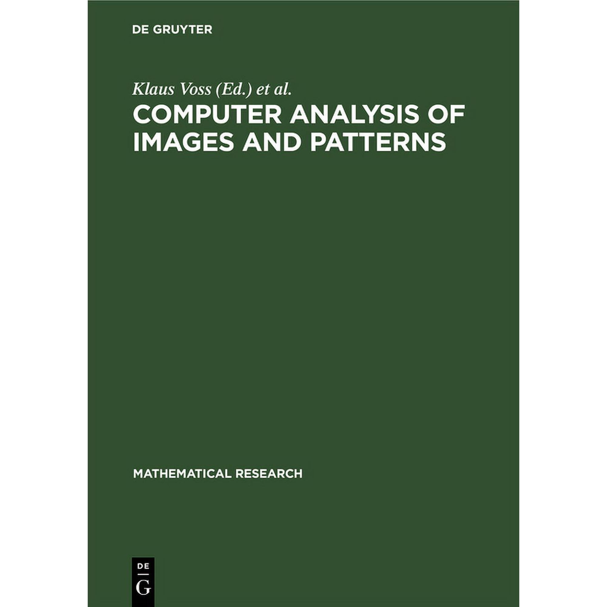 Mathematical Research Computer Analysis of Images and Patterns, Book 55, (Hardcover)