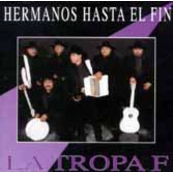 La Tropa F - Hermanos Hasta El Fin - Music & Performance - CD
