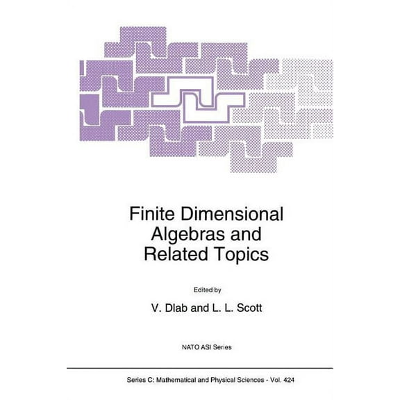 NATO Science Series C: Finite Dimensional Algebras and Related Topics, Book 424, (Paperback)