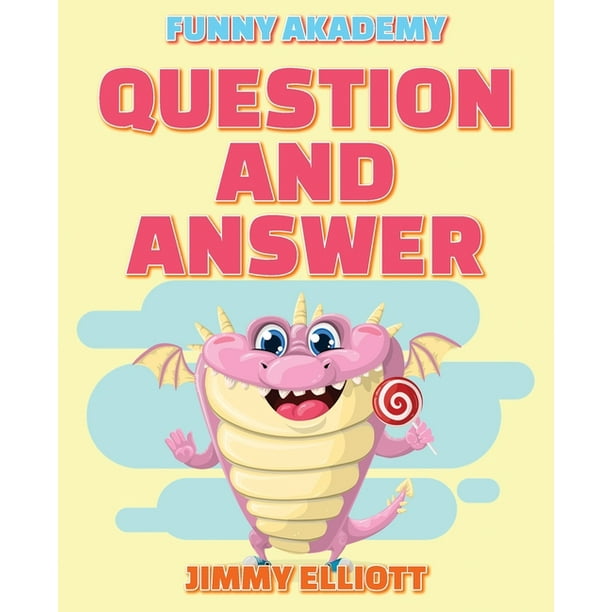 Question and Answer - 150 PAGES A Hilarious, Interactive, Crazy, Silly  Wacky Question Scenario Game Book - Family