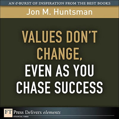 Values Don't Change, Even as You Chase Success -