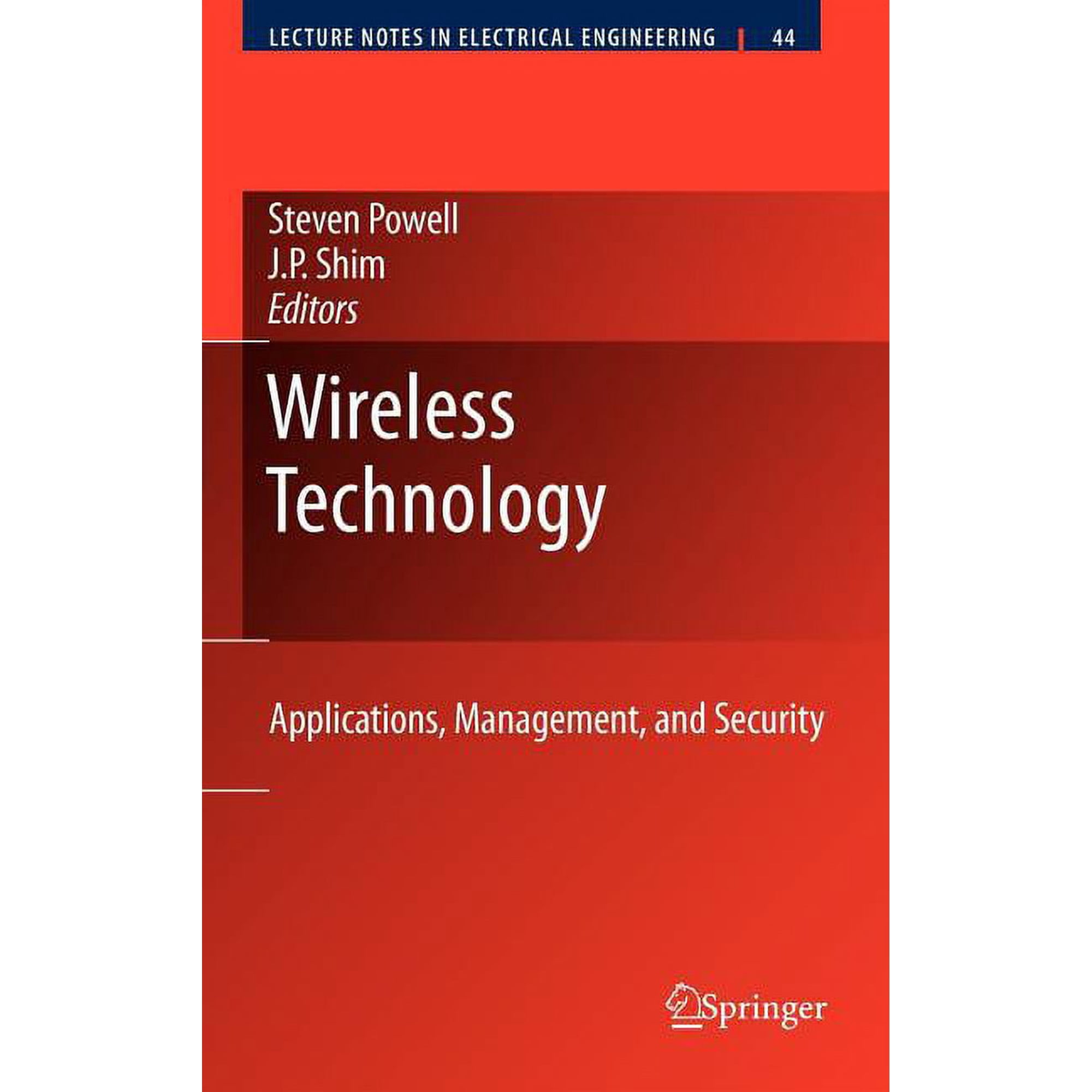 Lecture Notes in Electrical Engineering Wireless Technology: Applications Management and Security Book 44 (Hardcover)