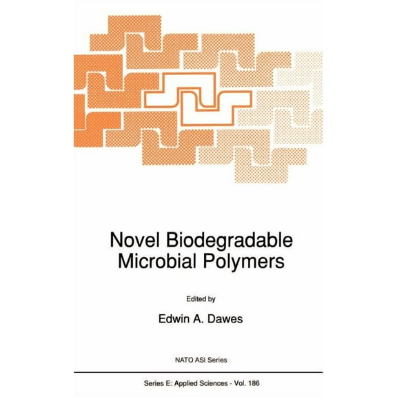 NATO Science Series E: Novel Biodegradable Microbial Polymers, Book 186, (Hardcover)