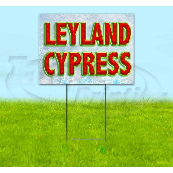 Leyland Cypress (18" x 24") Yard Sign, Includes Metal Step Stake