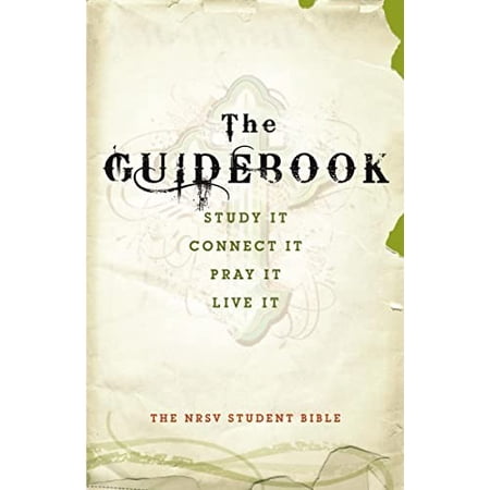 Pre-Owned Guidebook Student Bible-NRSV: Study It Connect It Pray It Live It (Paperback) 0061988197 9780061988196