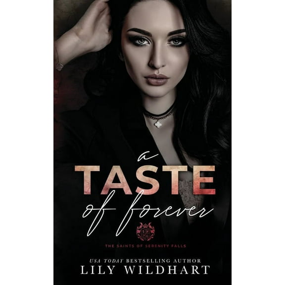 The Saints of Serenity Falls A Taste of Forever, Book 3, (Paperback)