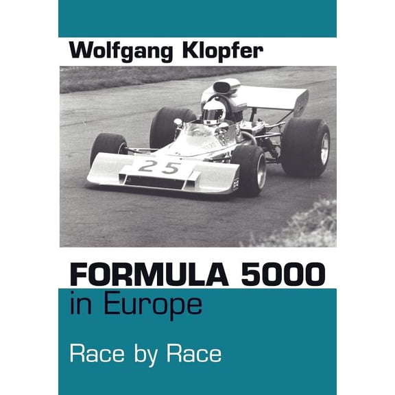 Formula 5000 in Europe: Race By Race, (Paperback)