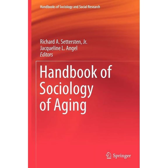 Handbooks of Sociology and Social Resear Handbook of Sociology of Aging, (Hardcover)