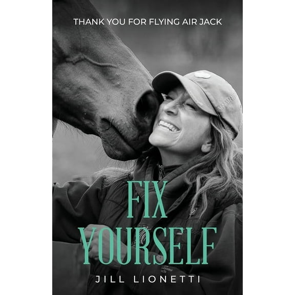 Fix Yourself: Thank You for Flying Air Jack, (Paperback)