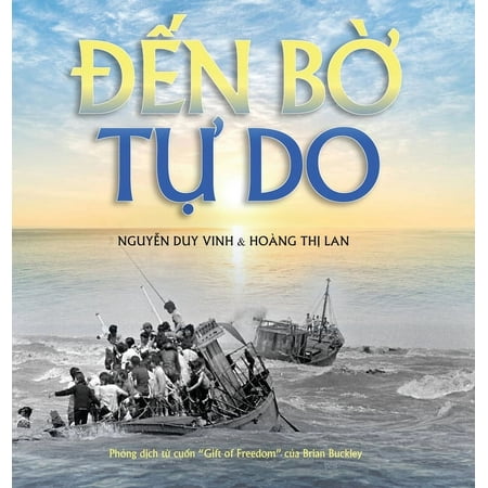 Đến Bờ Tự Do (hardcover - color) (Hardcover)