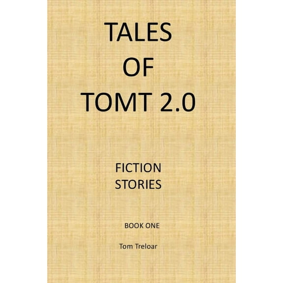 Tales of TomT 2.0 book one, (Paperback)