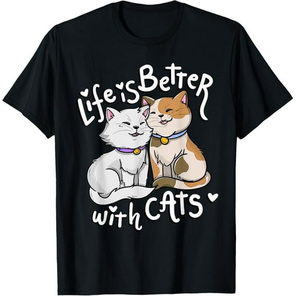 Life Is Better With Cats T-Shirt Cat Lover Gift for Women and Mothers Day Outfit
