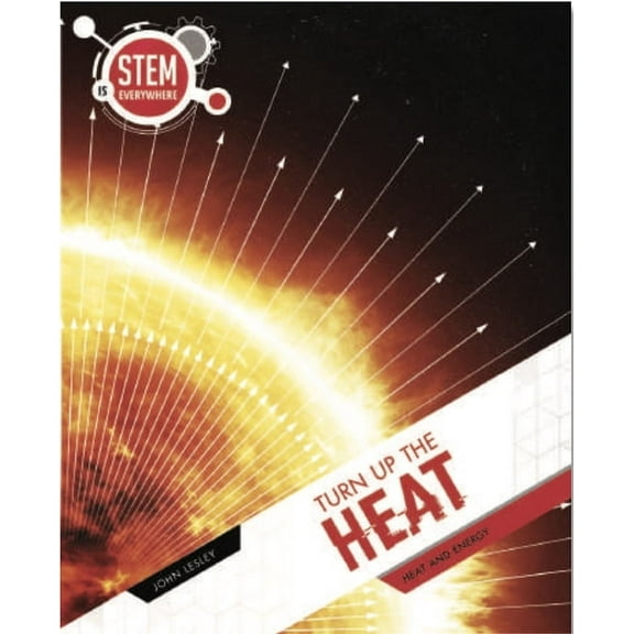 Stem Is Everywhere Turn Up the Heat, (Paperback)