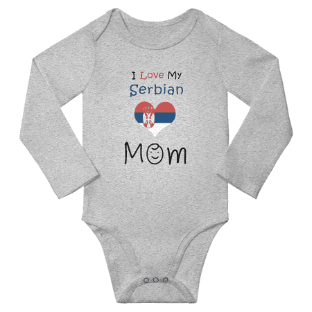 

I Love My Serbian Mom Baby Long Slevve Bodysuit Unisex Gifts (Gray 18-24 Months)
