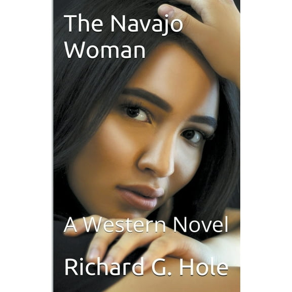 Far West The Navajo Woman, Book 6, (Paperback)