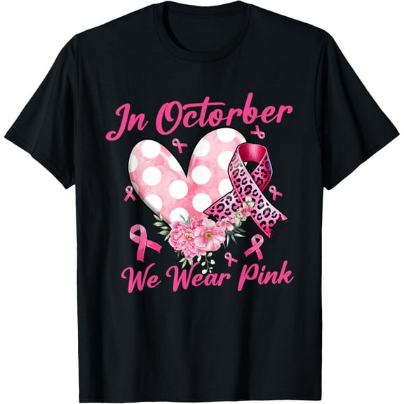 In October We Wear Pink Heart Family Breast Cancer Awareness T-Shirt