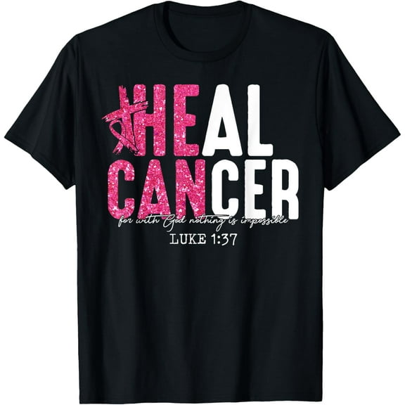 Heal Cancer Believe God Christian Breast Cancer Awareness T-Shirt