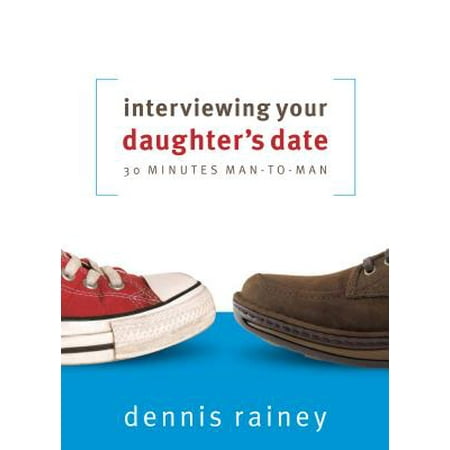 Interviewing Your Daughter's Date : 30 Minutes