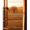 thumbnail image 1 of Dietrich Bonhoeffer's Meditations on Psalms, 1 of 1