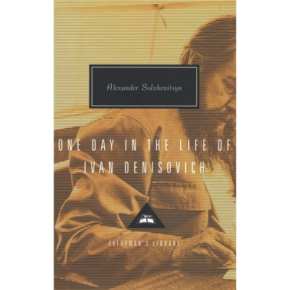 Everyman's Library Contemporary Classics One Day in the Life of Ivan Denisovich: Introduction by John Bayley, (Hardcover)