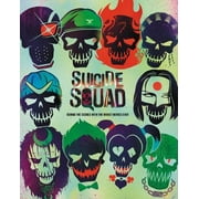 Suicide Squad: Behind the Scenes with the Worst Heroes Ever (Hardcover)