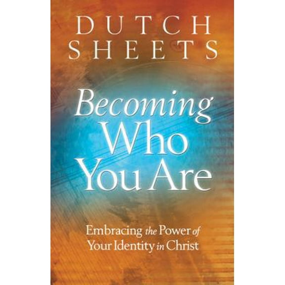 Pre-Owned Becoming Who You Are: Embracing the Power of Your Identity in Christ (Paperback) 0764208489 9780764208485