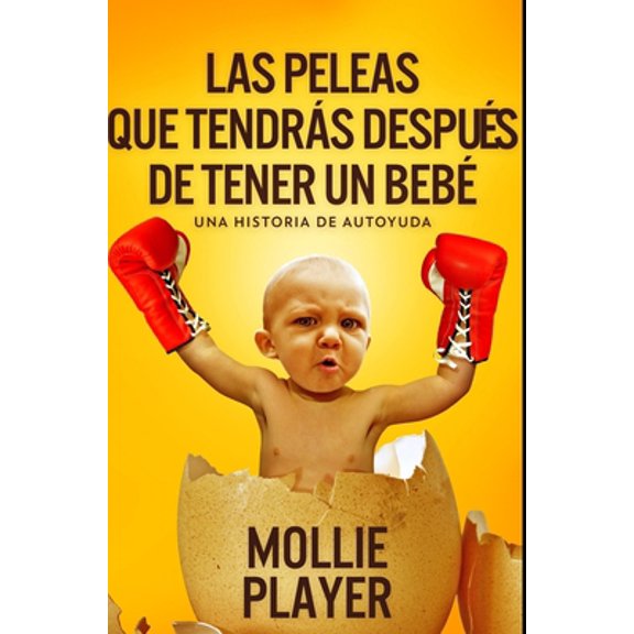 Pre-Owned Las peleas que tendr?s despu?s de tener un beb?: Edici?n Premium en Tapa dura (Hardcover) 1034446568 9781034446569
