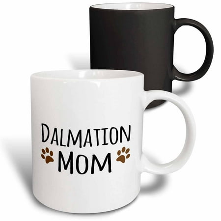 

3dRose Dalmation Dog Mom - Doggie by breed - brown muddy paw prints doggy lover proud mama pet owner love Magic Transforming Mug 11oz