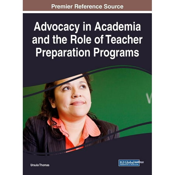 Advocacy in Academia and the Role of Teacher Preparation Programs, (Hardcover)